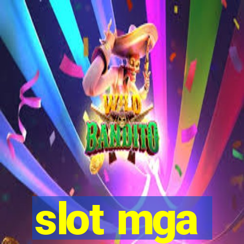 slot mga