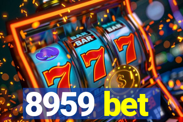 8959 bet