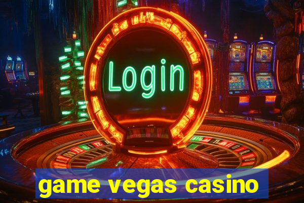 game vegas casino