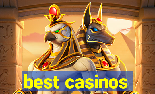 best casinos