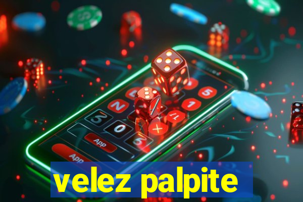 velez palpite