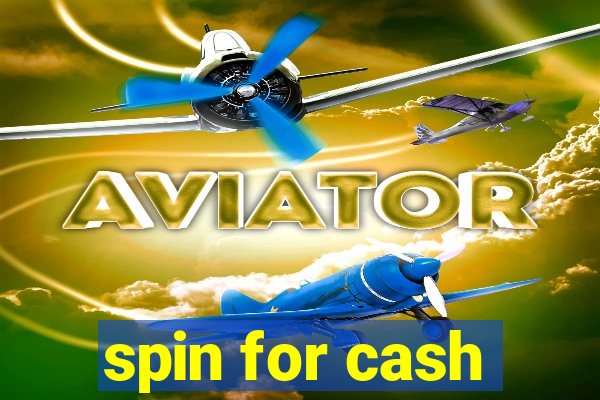 spin for cash