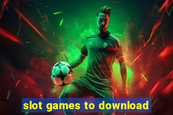 slot games to download