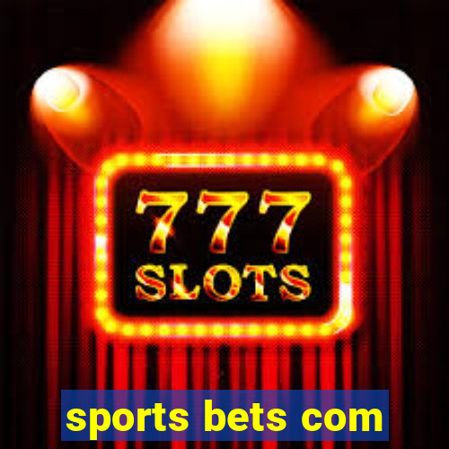 sports bets com