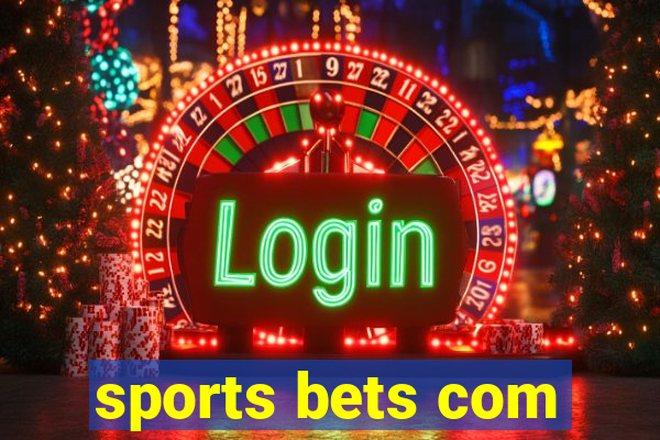 sports bets com