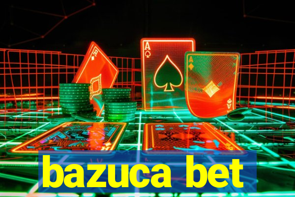 bazuca bet