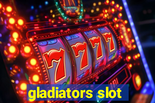 gladiators slot