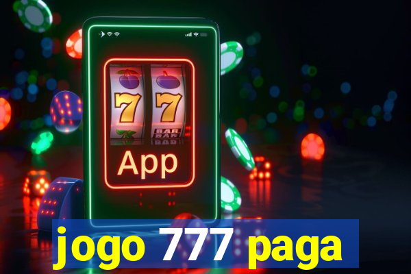 jogo 777 paga