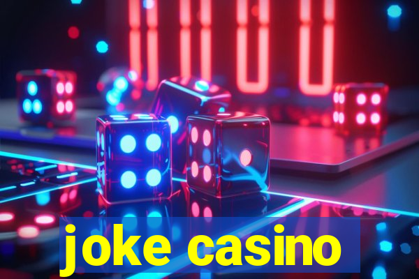 joke casino