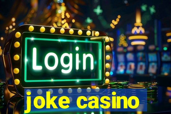 joke casino