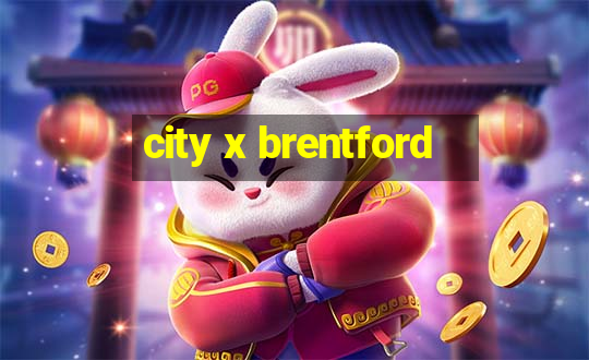 city x brentford