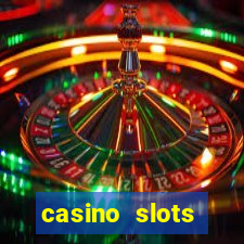 casino slots jackpot slots