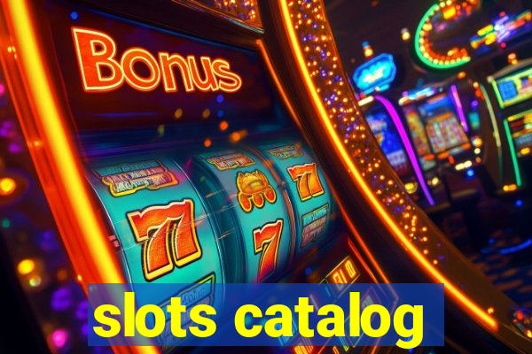 slots catalog