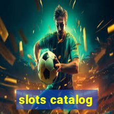 slots catalog