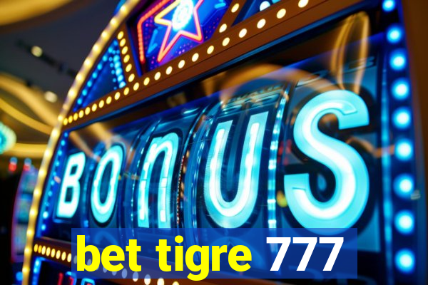 bet tigre 777