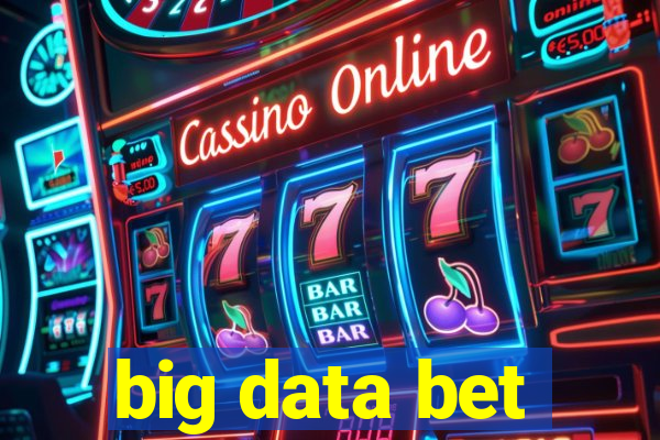 big data bet