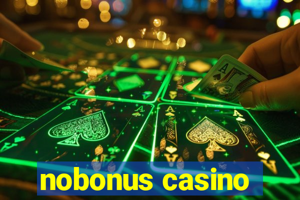 nobonus casino