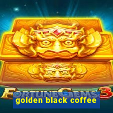 golden black coffee