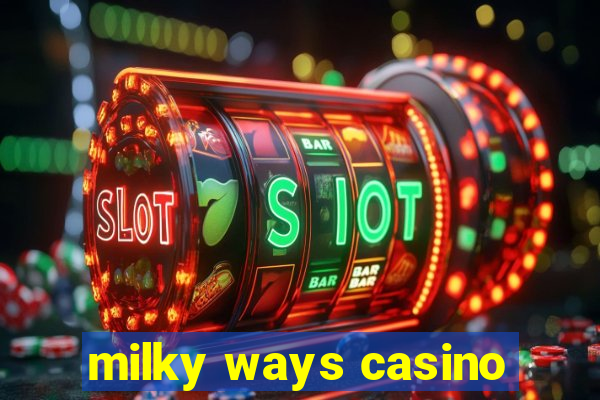 milky ways casino