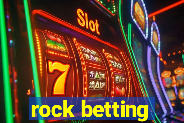 rock betting