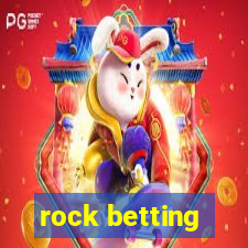 rock betting