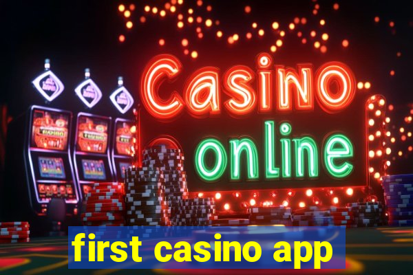 first casino app