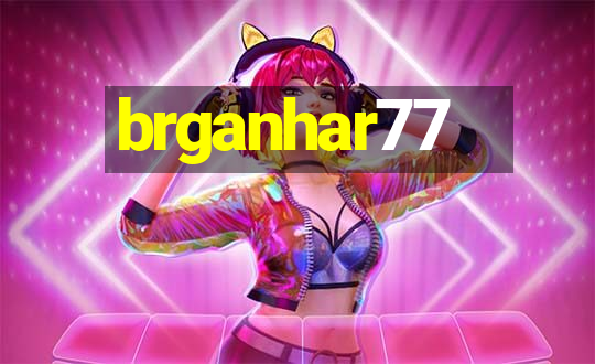 brganhar77