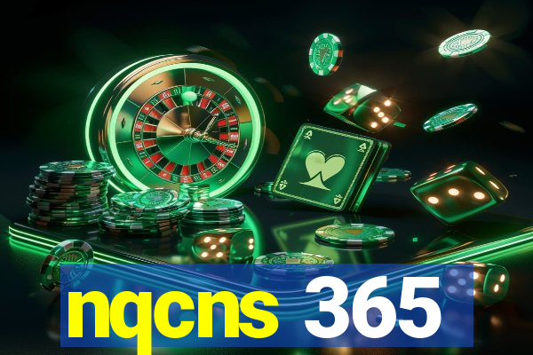 nqcns 365