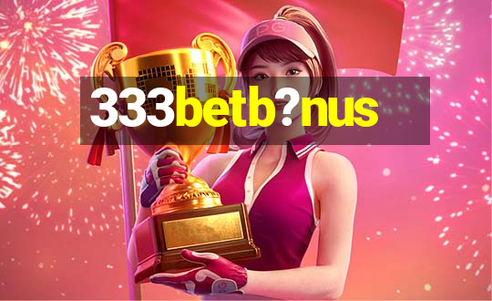 333betb?nus