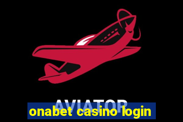 onabet casino login