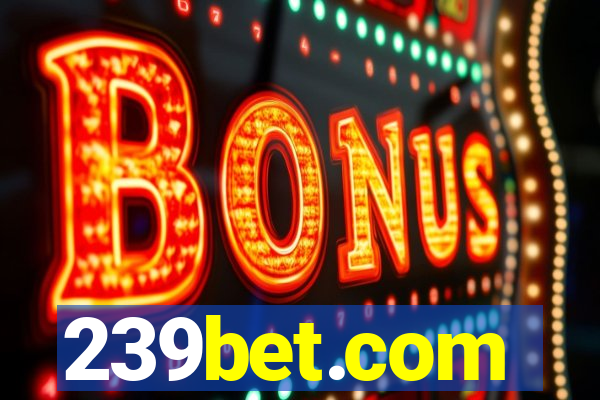 239bet.com