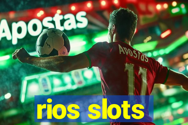 rios slots