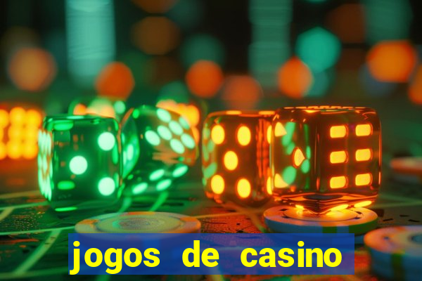 jogos de casino para ganhar dinheiro de verdade