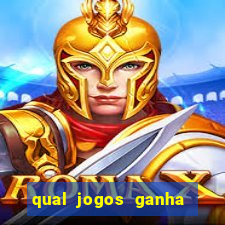 qual jogos ganha dinheiro de verdade