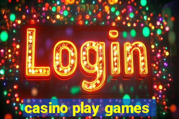 casino play games