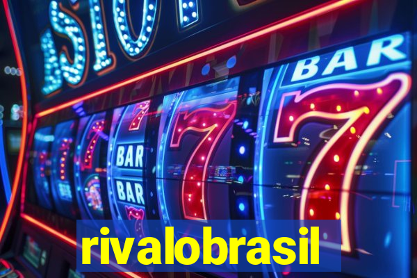 rivalobrasil