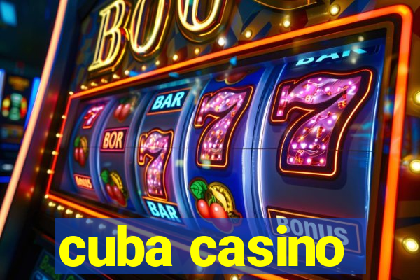 cuba casino