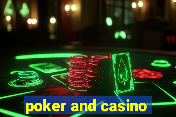 poker and casino