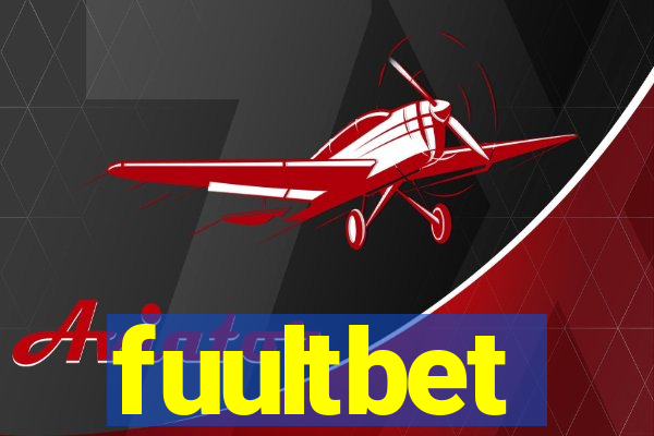 fuultbet