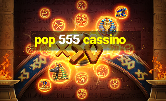 pop 555 cassino