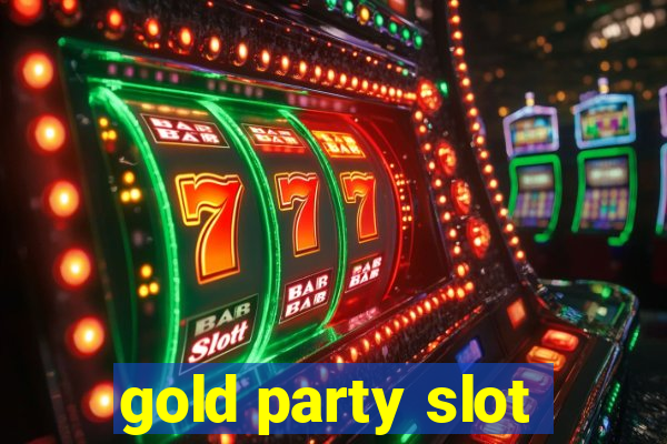 gold party slot