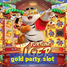 gold party slot