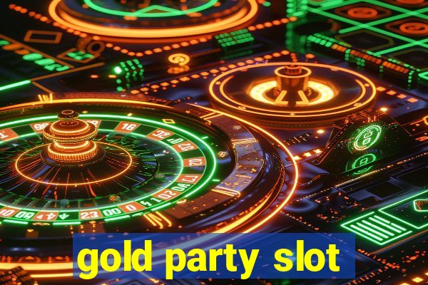 gold party slot