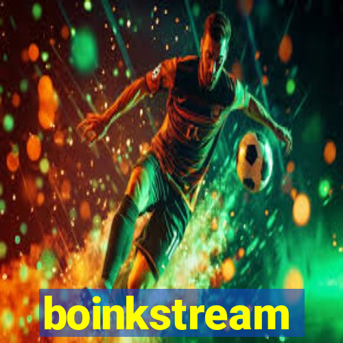 boinkstream