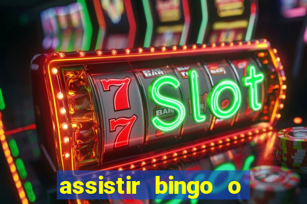 assistir bingo o rei das manhas filme completo dublado