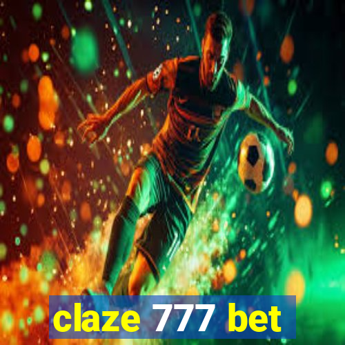 claze 777 bet