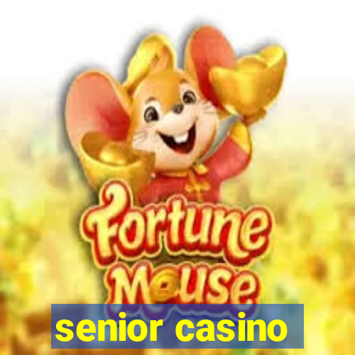 senior casino