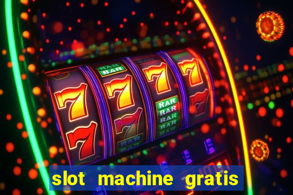 slot machine gratis la gallina dalle uova d oro