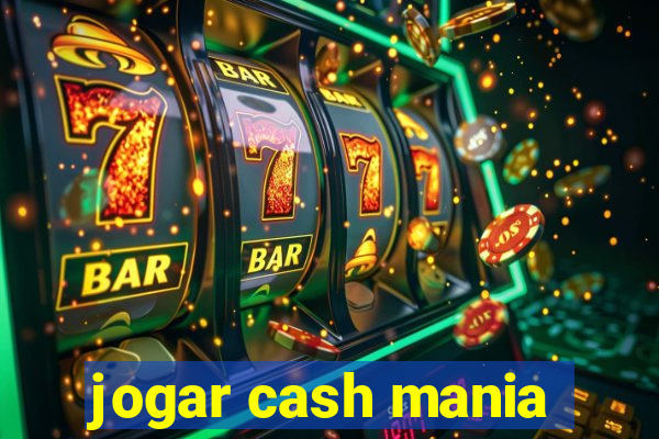 jogar cash mania