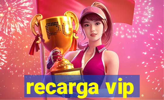 recarga vip